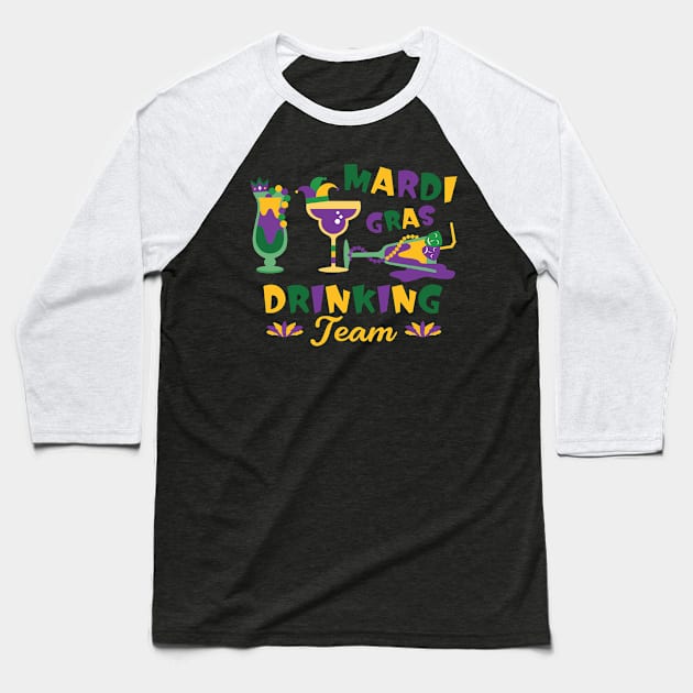 Mardi Gras drinking team tee Happy Mardi Gras outfit Mardi Gras carnival Drink drunk drank tee Mardi Gras Cocktail Baseball T-Shirt by Audell Richardson